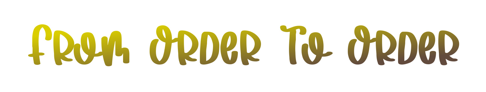 From Order To Order